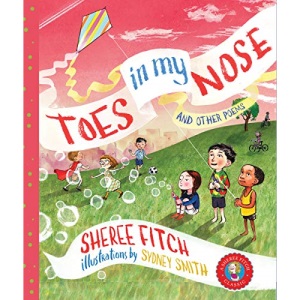 Toes in My Nose: And Other Poems