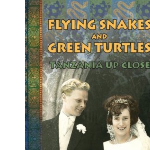 Flying Snakes and Green Turtles: Tanzania Up Close