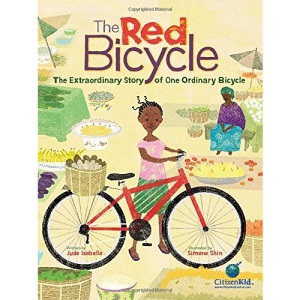 The Red Bicycle: The Extraordinary Story of One Ordinary Bicycle (CitizenKid)