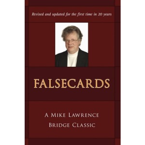 Falsecards: A Mike Lawrence Classic (Mike Lawrence Bridge Classic)