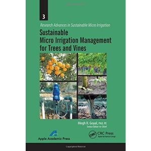 Sustainable Micro Irrigation Management for Trees and Vines (Research Advances in Sustainable Micro Irrigation)
