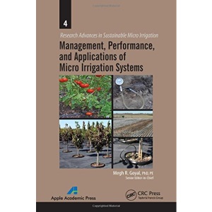 Management, Performance, and Applications of Micro Irrigation Systems (Research Advances in Sustainable Micro Irrigation)