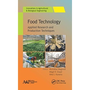 Food Technology: Applied Research and Production Techniques (Innovations in Agricultural & Biological Engineering)