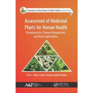 Assessment of Medicinal Plants for Human Health: Phytochemistry, Disease Management, and Novel Applications (Innovations in Plant Science for Better Health)