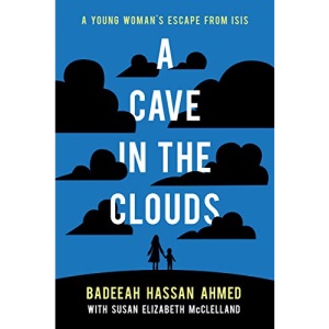 A Cave in the Clouds: A Young Woman's Escape from Isis