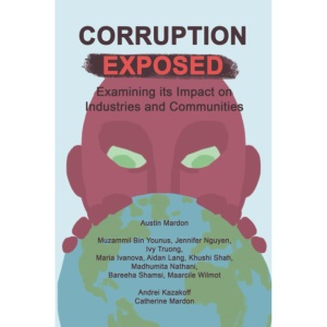 Corruption Exposed: Examining its Impact on Industries and Communities