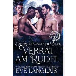 Verrat am Rudel: 2 (Das Wolfswandler-Rudel)