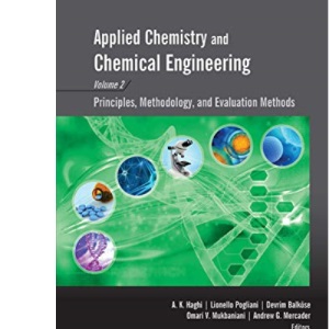 Applied Chemistry and Chemical Engineering, Volume 2: Principles, Methodology, and Evaluation Methods