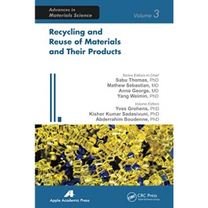 Recycling and Reuse of Materials and Their Products (Advances in Materials Science)