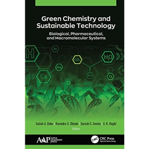 Green Chemistry and Sustainable Technology: Biological, Pharmaceutical, and Macromolecular Systems