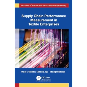 Supply Chain Performance Measurement in Textile Enterprises (Frontiers of Mechanical and Industrial Engineering)