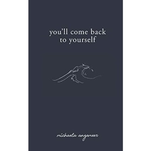 You'll Come Back to Yourself