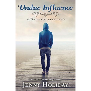 Undue Influence: A Persuasion Retelling