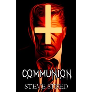 COMMUNION: 2 (Father of Lies Trilogy)
