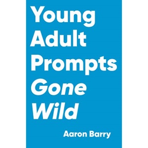Young Adult Prompts Gone Wild: 2