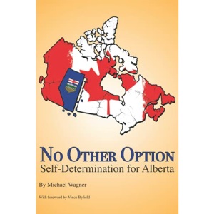 No Other Option: Self-Determination for Alberta