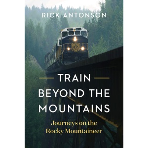 Train Beyond the Mountains: Journeys on the R...