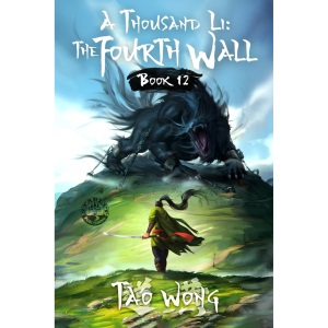 A Thousand Li: the Fourth Wall: An Epic Progression Fantasy: 12