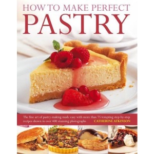 How to Make Perfect Pastry