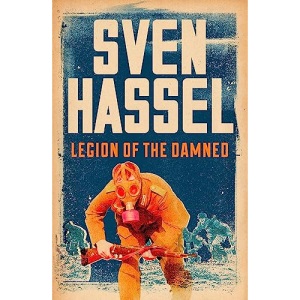 Legion of the Damned (Sven Hassel War Classics)
