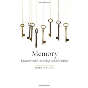 Memory: Encounters with the Strange and Familiar