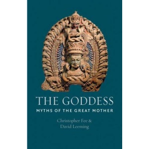 The Goddess: Myths of the Great Mother