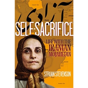 Self-Sacrifice: Life with the Mojahedin