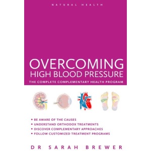 Overcoming Blood Pressure - The Complete Complementary Health Program