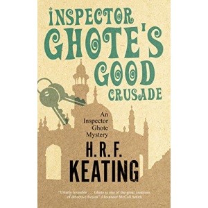 Inspector Ghote's Good Crusade: 2 (An Inspector Ghote Mystery, 2)