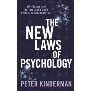 The New Laws of Psychology: Why Nature and Nurture Alone Can't Explain Human Behaviour (Tom Thorne Novels)