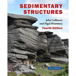 Sedimentary Structures (4th Edition): (fourth Edition)