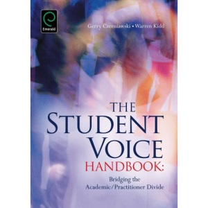 The Student Voice Handbook: Bridging the Academic/practitioner Divide