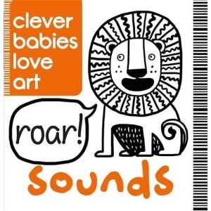 Clever Babies Love Art: Sounds
