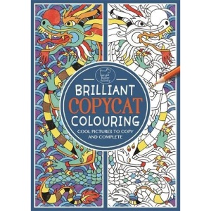 Brilliant Copycat Colouring: Cool Pictures to Copy and Complete