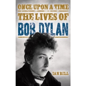 Once Upon a Time: The Lives of Bob Dylan