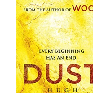 Dust: (Wool Trilogy 3)