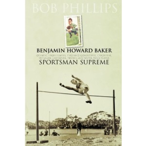 Benjamin Howard Baker, Sportsman Supreme