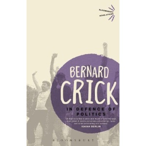 In Defence of Politics (Bloomsbury Revelations)