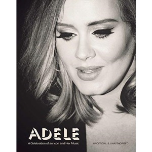 Adele: A Celebration of an Icon and Her Music (Y)