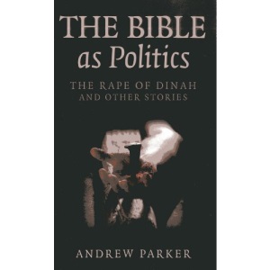 The Bible as Politics: The Rape of Dinah and other stories