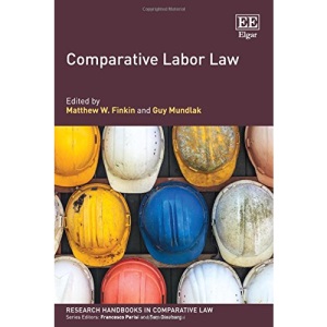 Comparative Labor Law (Research Handbooks in Comparative Law Series)