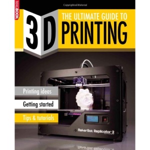 3D Printing The Ultimate Guide