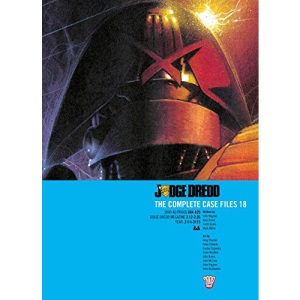 Judge Dredd the Complete Case Files Vol. 18
