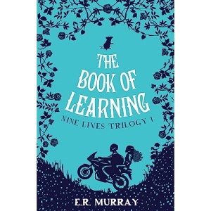 The Book of Learning (Nine Lives Trilogy: 1) (The Nine Lives Trilogy): Nine Lives Trilogy Part 1 (The Nine Lives Trilogy 2015)