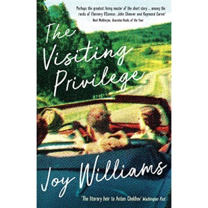The Visiting Privilege: Joy Williams