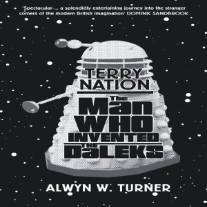 Terry Nation: The Man Who Invented the Daleks