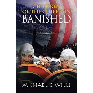 Children of the Chieftain: Banished: 2 (Children of the Chieftain Trilogy)