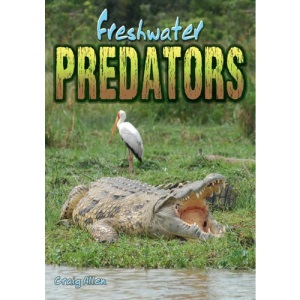 Freshwater Predators (Wow! Facts (Bl))