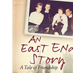 An East End Story