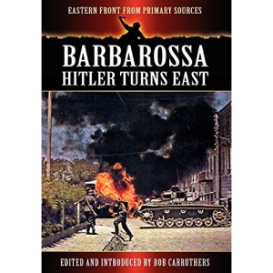 Barbarossa - Hitler Turns East